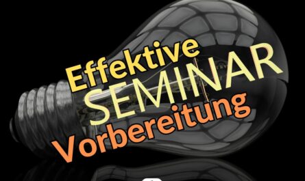 Effektive Seminar Vorbereitung
